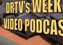 DRTV Weekly Video Podcast #5