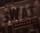 The New Season of S.W.A.T. Magazine TV starts June 30th! The New Season of S.W.A.T. Magazine TV starts June 30th!